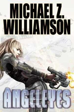 Angeleyes by Michael Z. Williamson