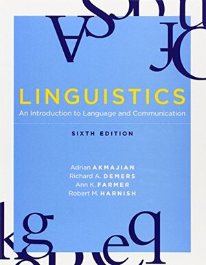 Linguistics: An Introduction to Language and Communication by Adrian Akmajian