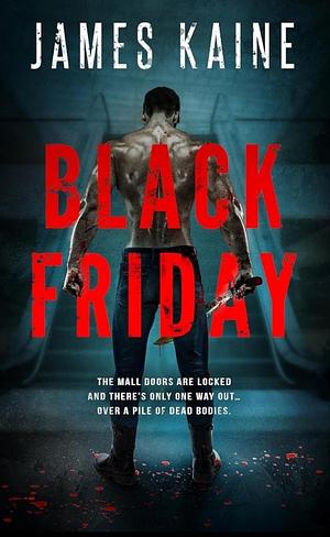 Black Friday by James kaine