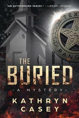 The Buried by Kathryn Casey