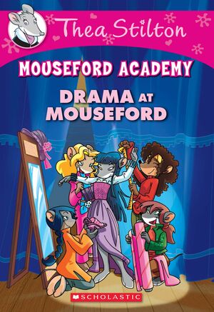 Drama at Mouseford by Thea Stilton