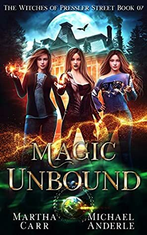 Magic Unbound by Martha Carr, Michael Anderle