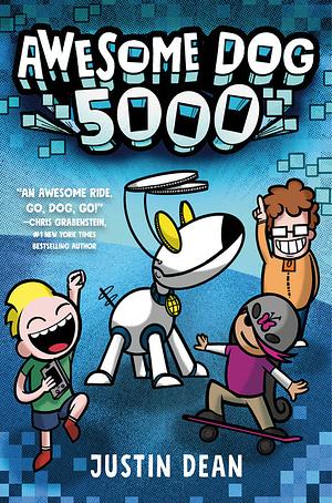 Awesome Dog 5000 by Justin Dean
