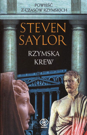 Rzymska Krew by Steven Saylor, Janusz Szczepański