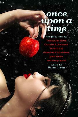 Once Upon a Time: New Fairy Tales by Paula Guran