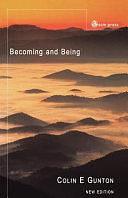 Becoming and Being: The Doctrine of God in Charles Hartshorne and Karl Barth by Colin E. Gunton