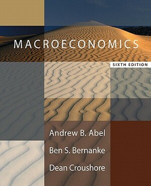 Macroeconomics Plus Myeconlab Plus eBook 1-Semester Student Access Kit Value Package (Includes Study Guide for Macroeconomics) by Andrew B. Abel, Ben S. Bernanke, Dean Croushore