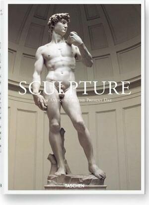 Sculpture: From Antiquity to the Present Day by Jean Luc Daval, Georges Duby