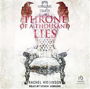 Throne of a Thousand Lies by Rachel Higginson