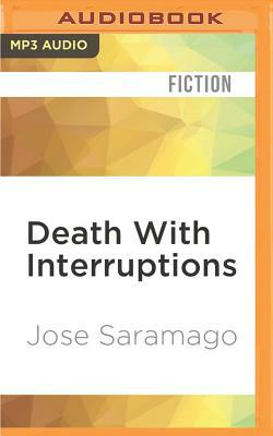 Death with Interruptions by José Saramago