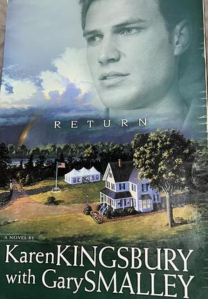Return by Karen Kingsbury by Karen Kingsbury