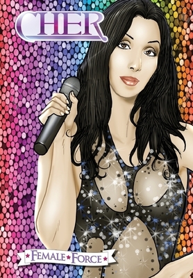 Female Force: Cher by Marc Shapiro