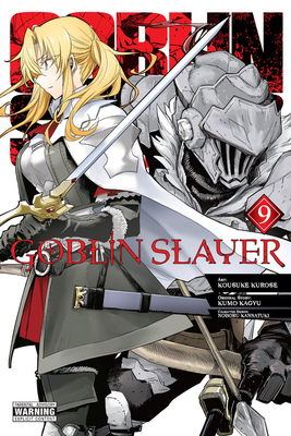 Goblin Slayer, Vol. 9 (Manga) by Kumo Kagyu