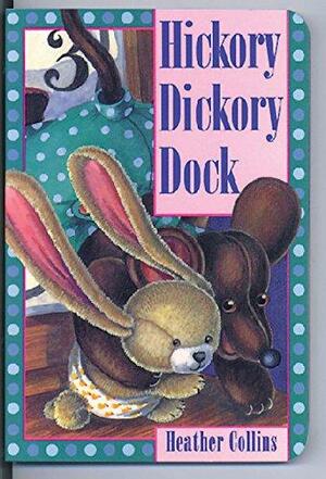 Hickory Dickory Dock by Heather Collins