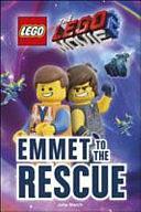 The LEGO® MOVIE 2(tm): Emmet to the Rescue by Julia March