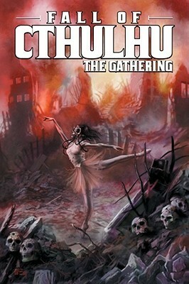 Fall of Cthulhu, Vol. 2: The Gathering by Michael Alan Nelson, Greg Scott