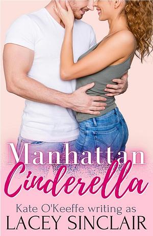 Manhattan Cinderella by Kate O'Keeffe