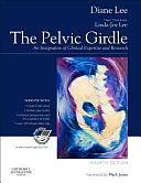 The Pelvic Girdle: An Integration of Clinical Expertise and Research by Diane Lee