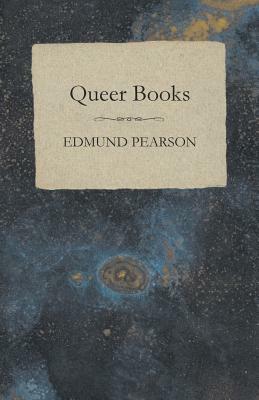 Queer Books by Edmund Pearson