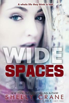 Wide Spaces: A Wide Awake Novella by Shelly Crane