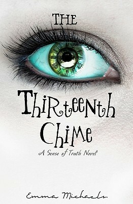The Thirteenth Chime by Emma Michaels