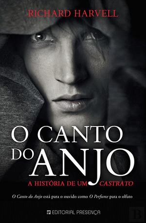 O Canto do Anjo by Richard Harvell