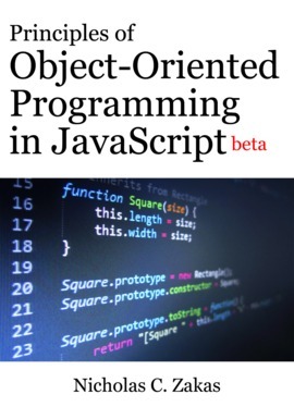 Principles of Object-Oriented Programming in JavaScript by Nicholas C. Zakas