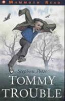 Tommy Trouble by Stephen Potts