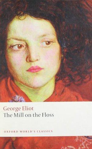 The Mill on the Floss by George Eliot