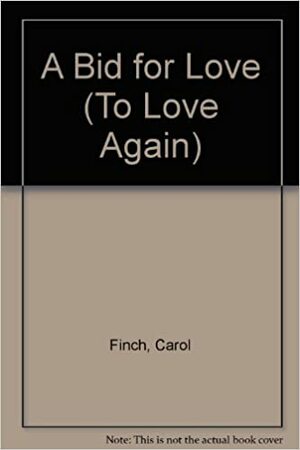 A Bid for Love by Carol Finch