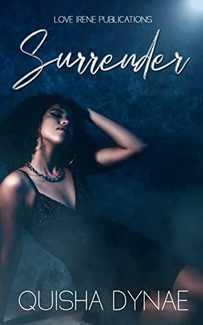 Surrender by Quisha Dynae