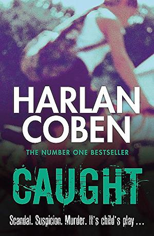 Caught by Harlan Coben