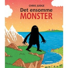 Det ensomme monster by Chris Judge