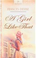 A Girl Like That by Frances Devine
