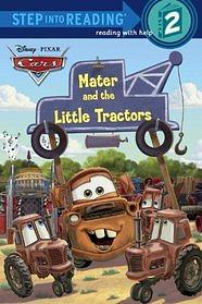 Mater and the Little Tractors by The Walt Disney Company, Chelsea Eberly