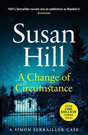 A Change of Circumstance by Susan Hill