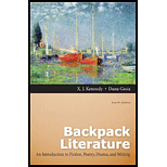 Backpack Literature: An Introduction to Fiction, Poetry, Drama, and Writing by X.J. Kennedy, Dana Gioia