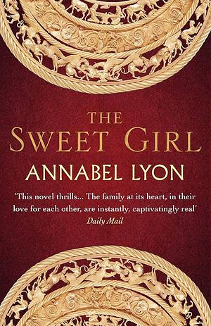 The Sweet Girl by Annabel Lyon