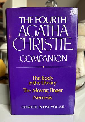 The Fourth Agatha Christie Companion: The Body in the Library, The Moving Finger, Nemesis by Agatha Christie