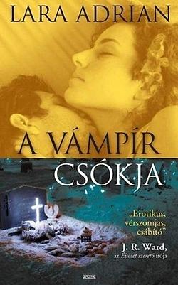 A vámpír csókja by Lara Adrian