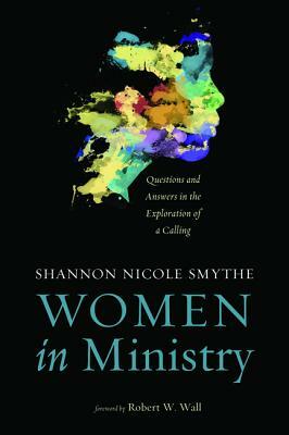 Women in Ministry by Shannon Nicole Smythe