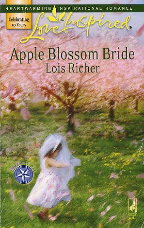 Apple Blossom Bride by Lois Richer