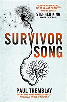 Survivor Song by Paul Tremblay