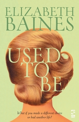 Used to Be (UK) by Elizabeth Baines