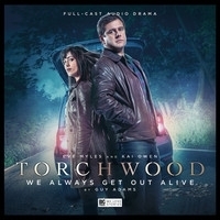 Torchwood: We Always Get Out Alive by Guy Adams