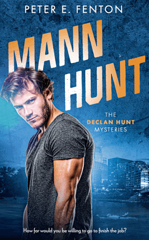 Mann Hunt by Peter E. Fenton
