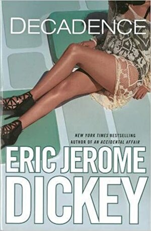 Decadence by Eric Jerome Dickey