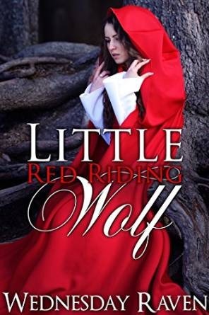 Little Red Riding Wolf by Wednesday Raven