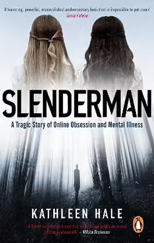 Slenderman by Kathleen Hale