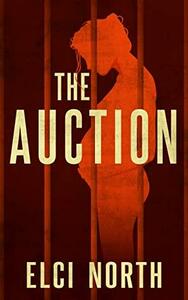 The Auction by Elci North